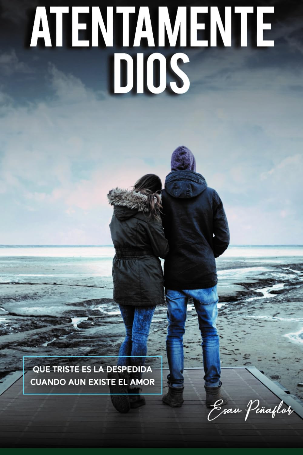 ATENTAMENTE DIOS (Spanish Edition)