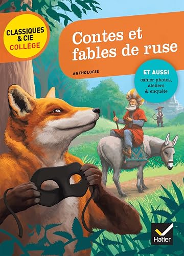 Contes et fables de ruse: La Fontaine, Perrault, Grimm, Andersen, M. Aymé