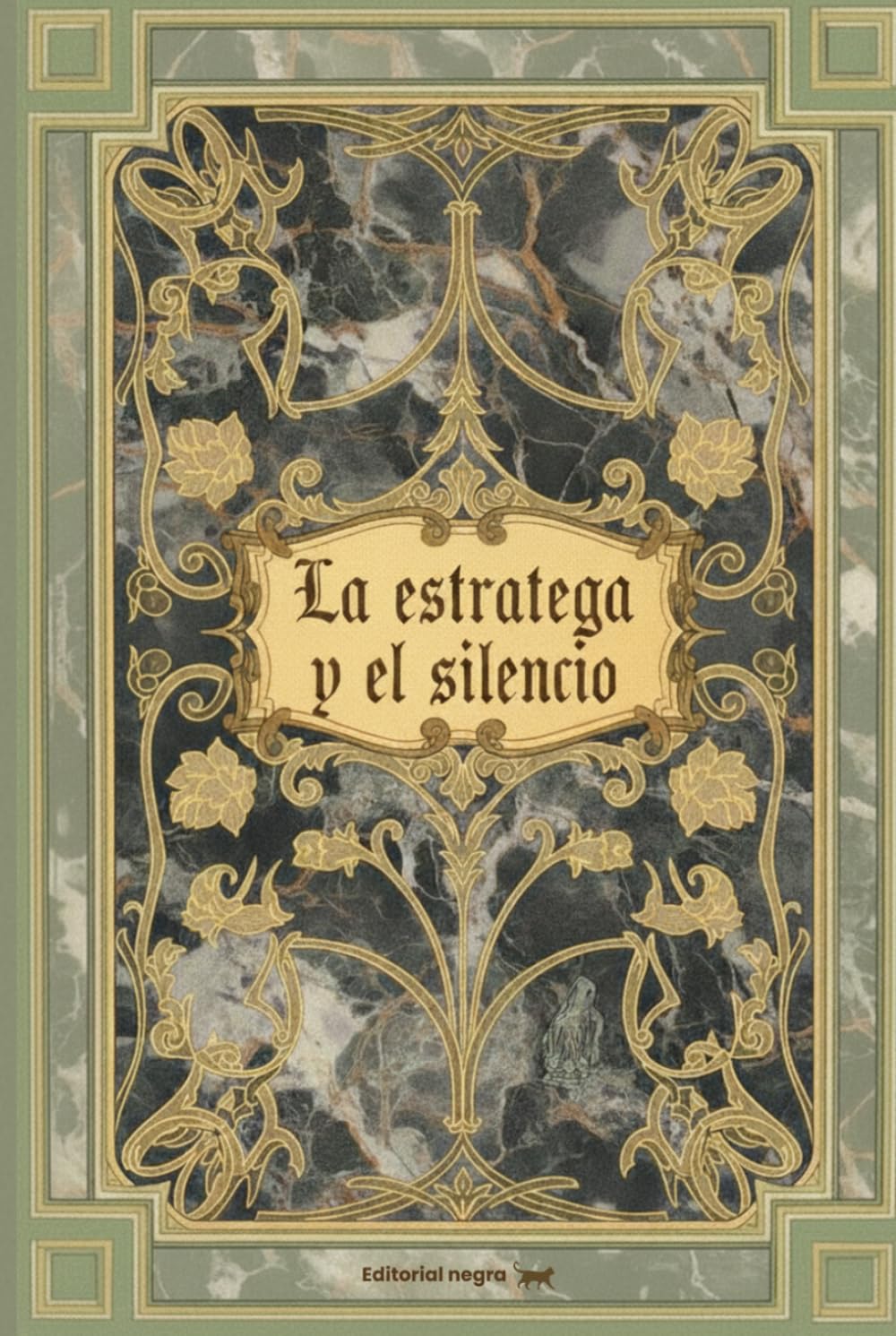 La estratega y el silencio (El fuego bajo el mármol)