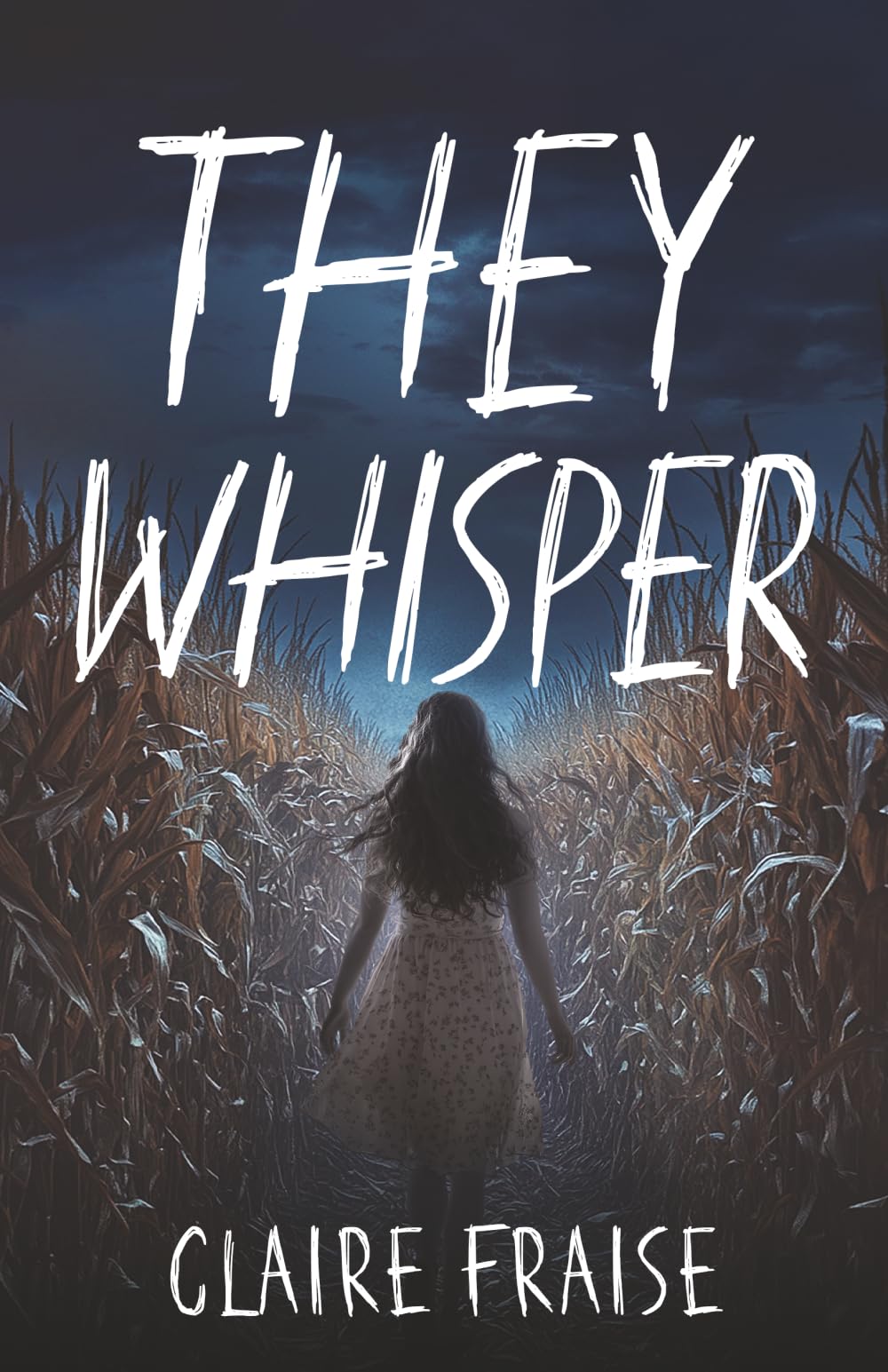 They Whisper: Book 2 of the They Stay Series