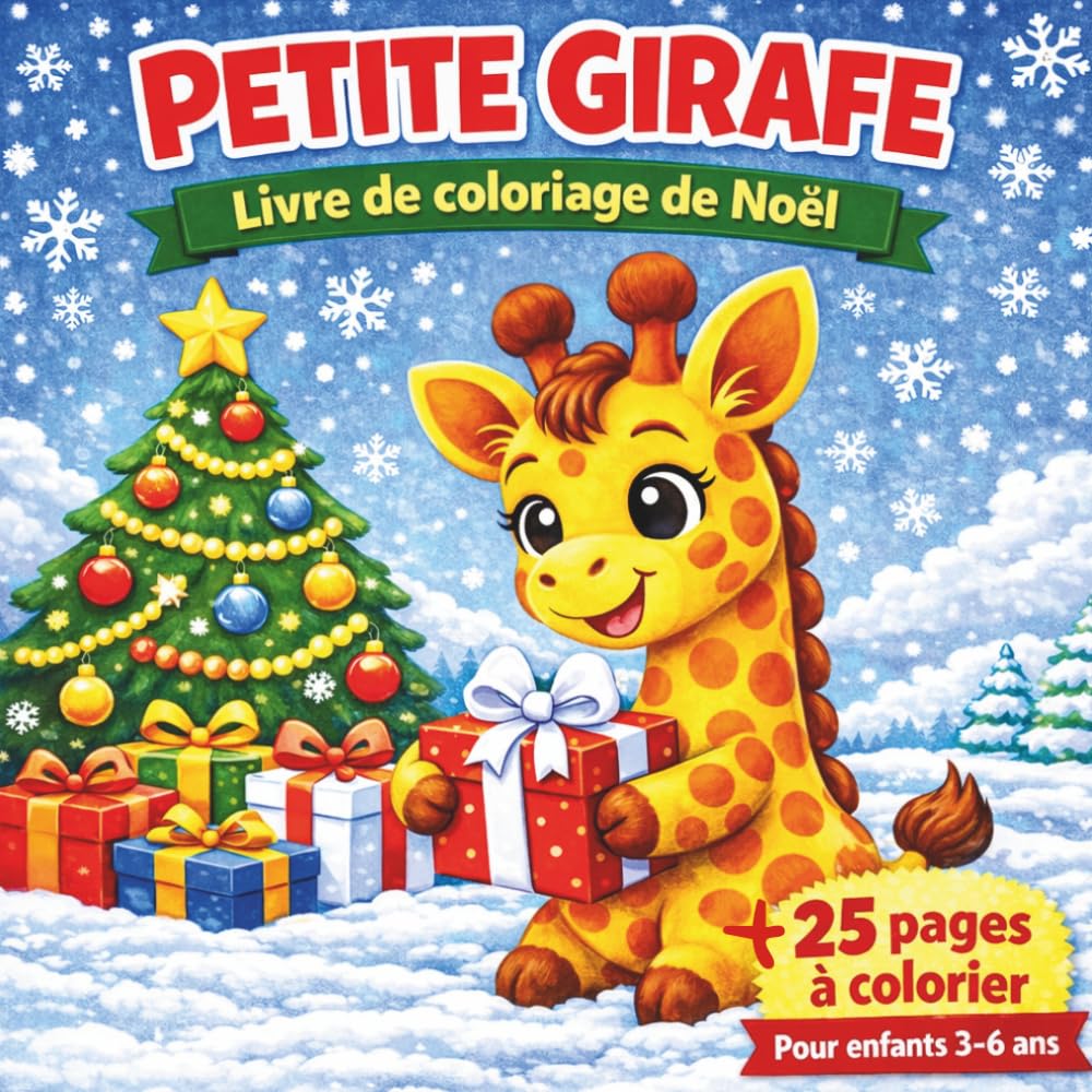 Livre de coloriages de Noël: Petite Girafe (Livres de coloriages - Petite Girafe)