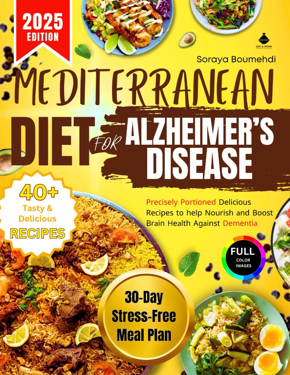 Mediterranean Diet Cookbook For Alzheimer's Disease 2025: Precisely Portioned Delicious Recipes to help Nourish and Boost Brain Health Against ... meal plan | Complete Shopping list.