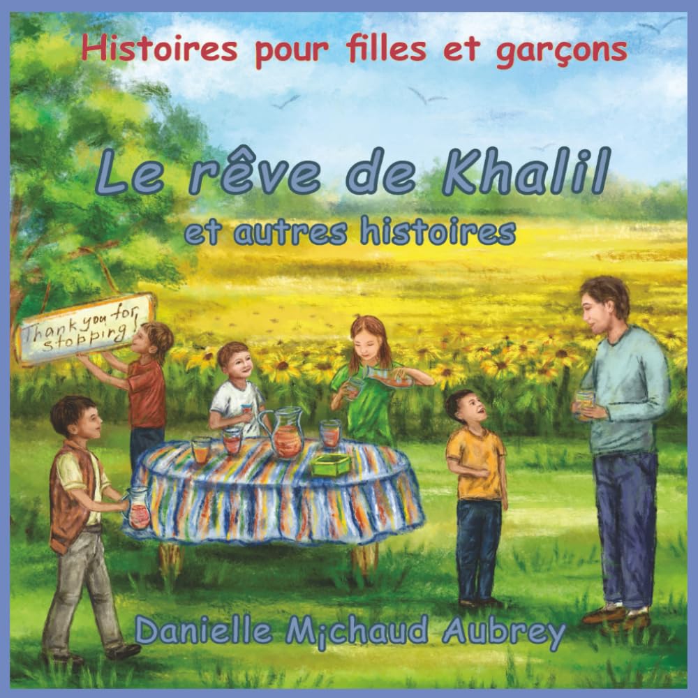 Le rêve de Khalil et autres histoires: Histoires pour filles et garçons: 3 (Un promenade dans le vent. 3 x 10 histoires)