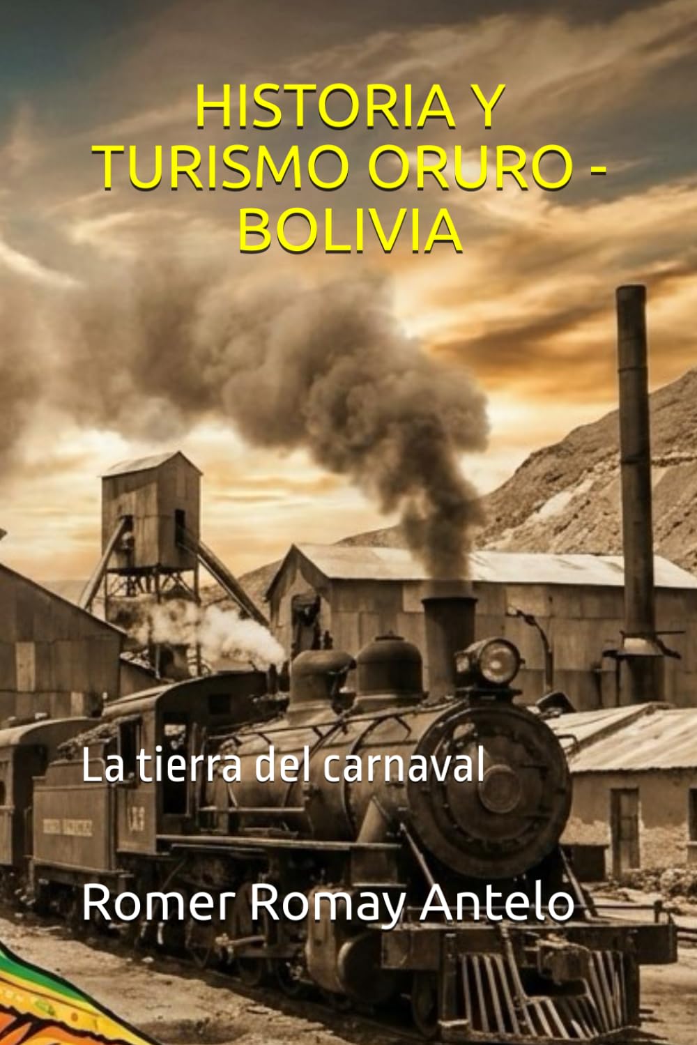 HISTORIA Y TURISMO ORURO - BOLIVIA: La tierra del carnaval