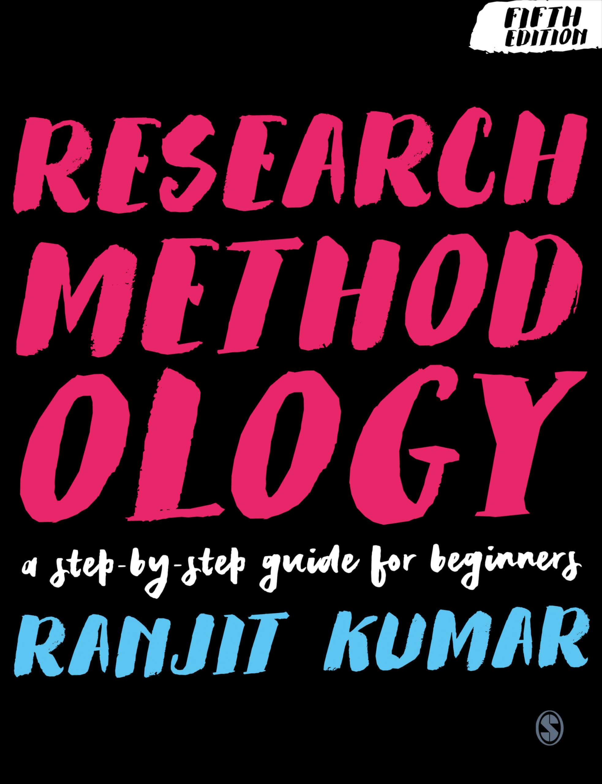 Research Methodology: A Step-by-Step Guide for Beginners 5th Edition