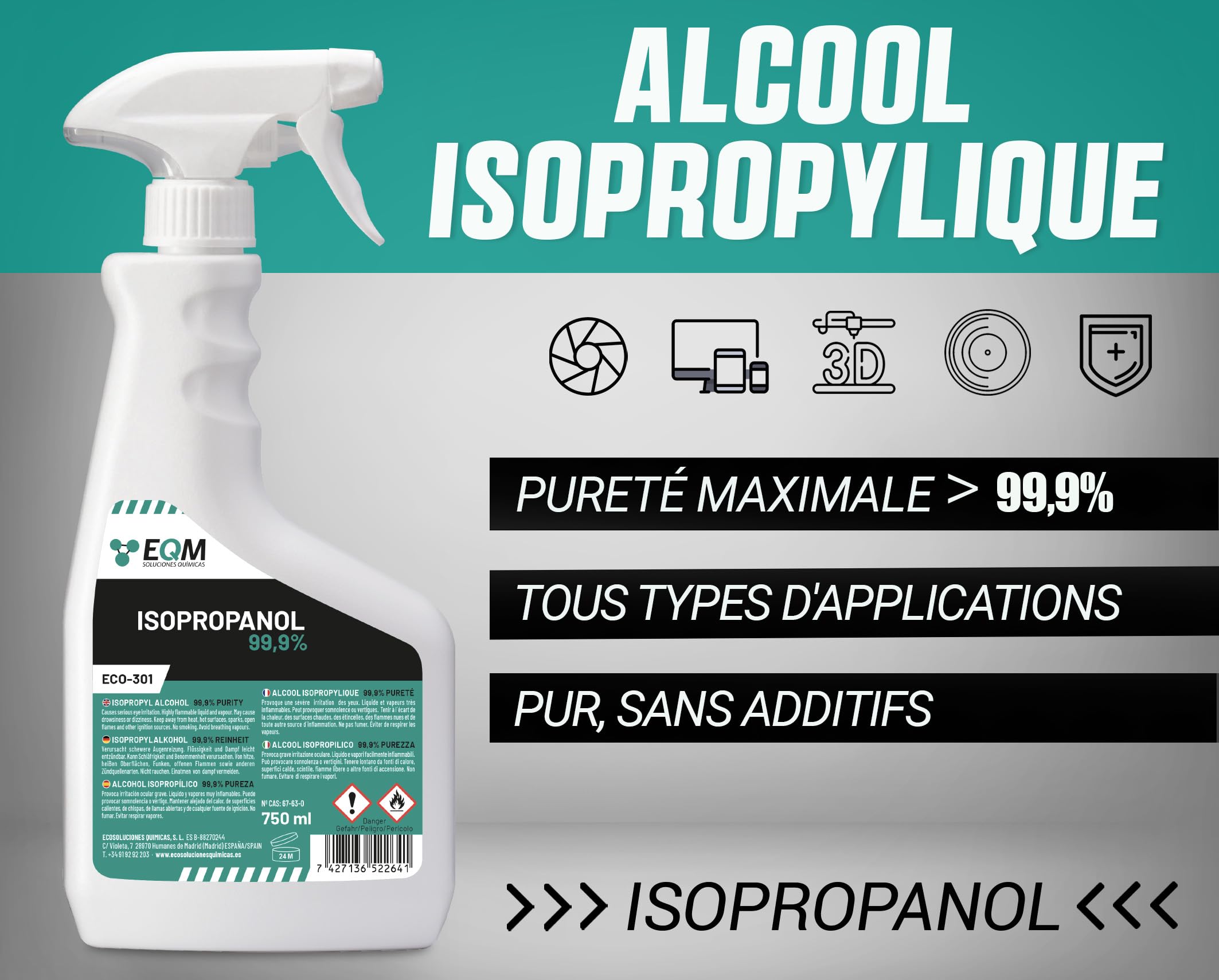 EQM - ECO-301 - Alcool Isopropylique Pur 99,9% - 750 ML - Nettoyage de Composants Électroniques, Objectifs, Écrans et Résines d’Impression 3D