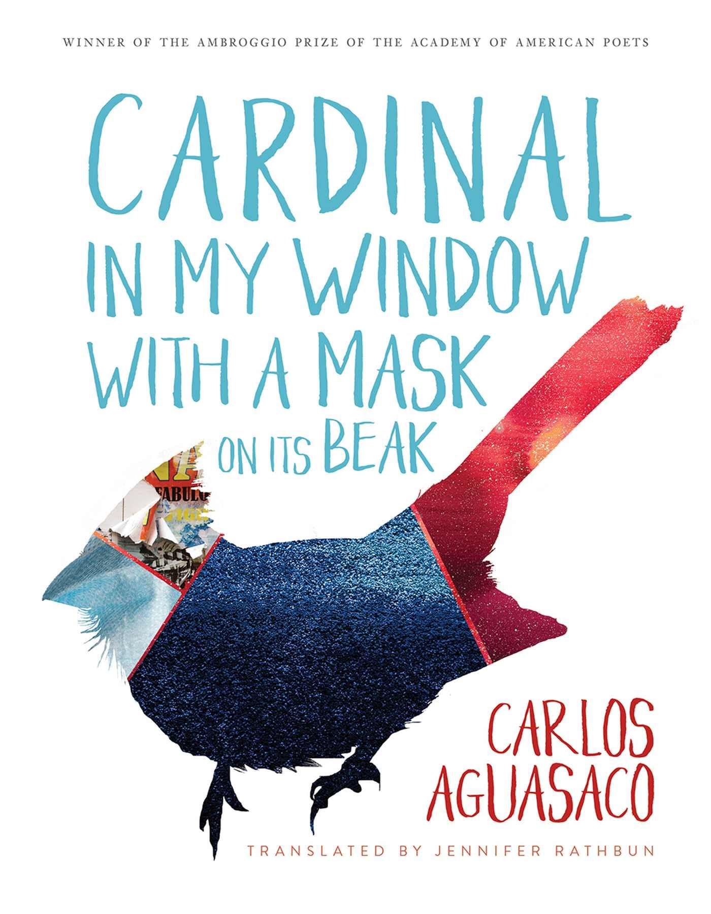Cardinal in My Window with a Mask on Its Beak (Ambroggio Prize) (Spanish and English Edition)