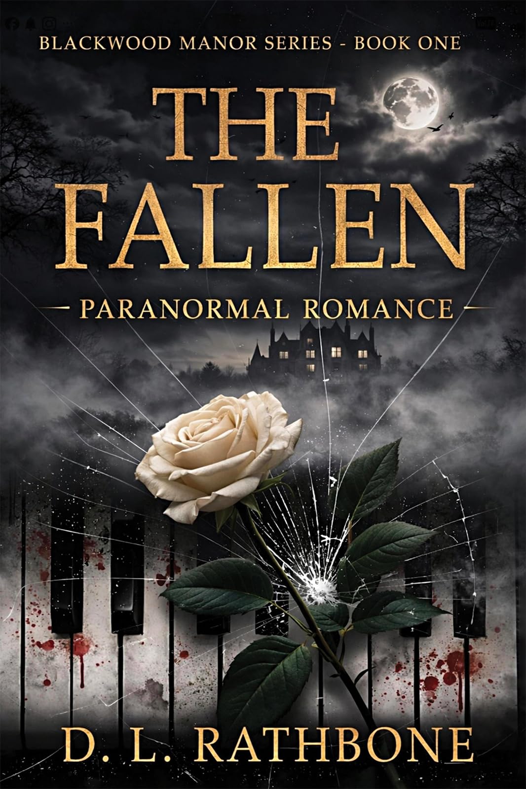 Blackwood Manor – The Fallen by D. L. Rathbone (Paperback Book)
