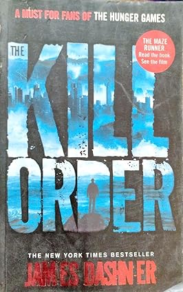 MAZE RUNNER PREQUEL KILL ORDER