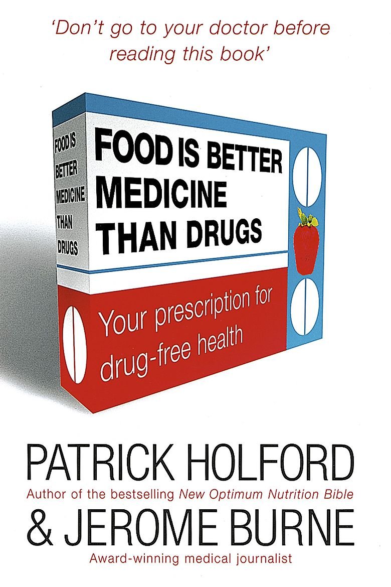 Buy Food Is Better Medicine Than Drugs: Your Prescription for Drug-free Health — BookShops.in