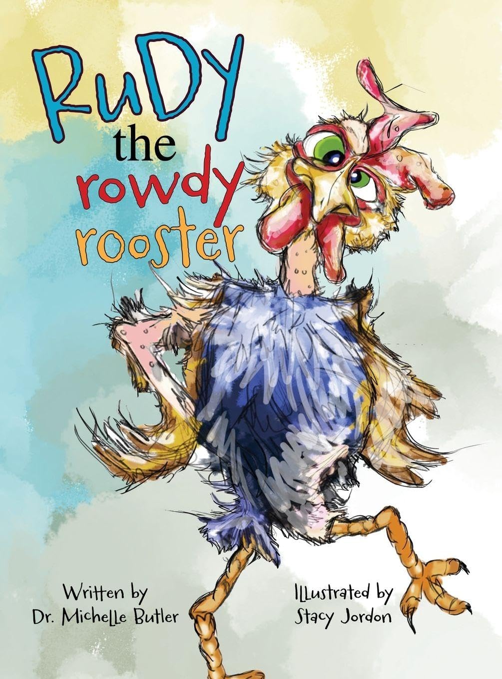 Rudy the Rowdy Rooster