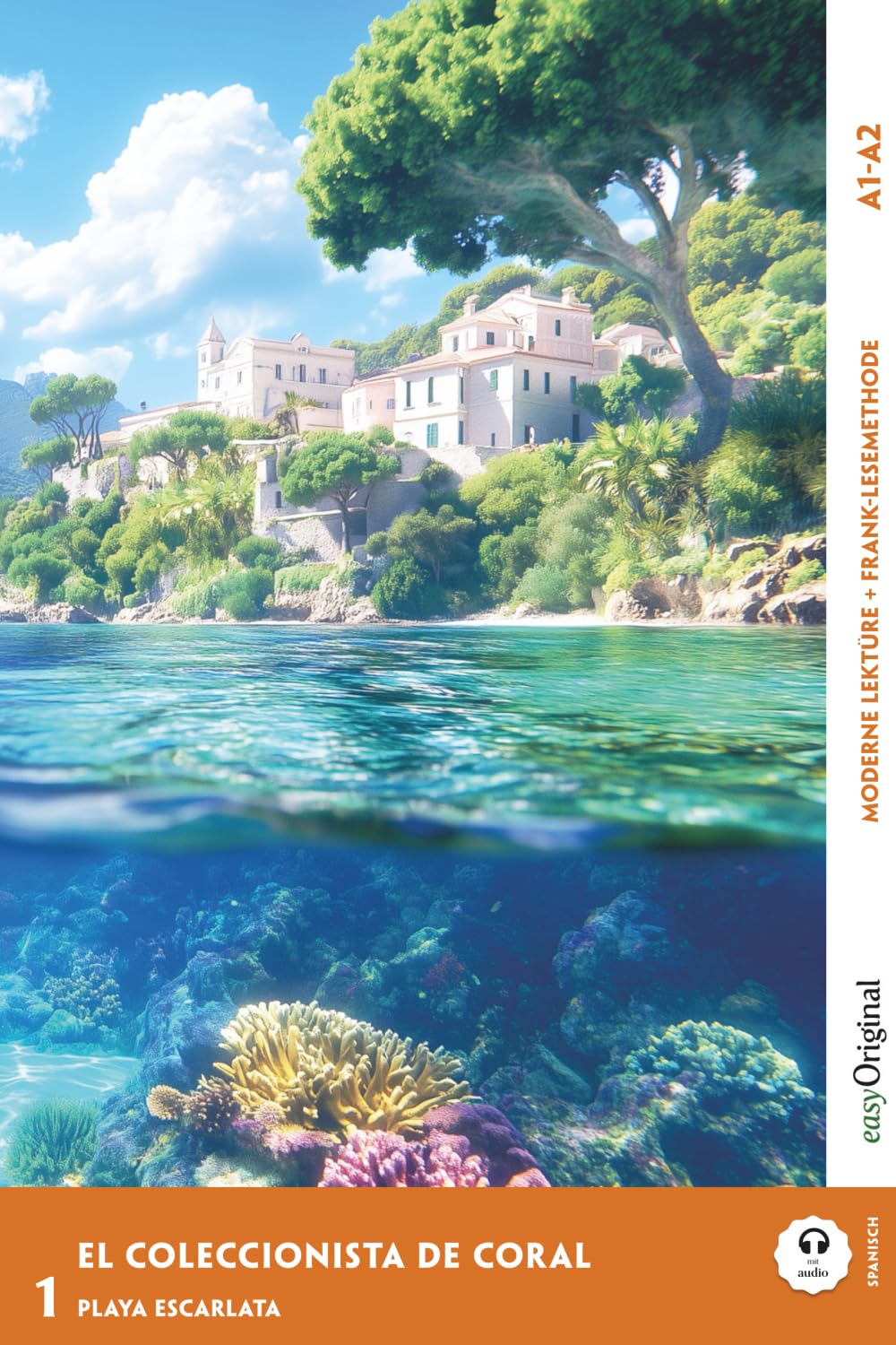 El Coleccionista de Coral - Spanische Krimi-Lektüre A1-A2 (+ Audio-Online): Mit der Frank-Lesemethode leicht verständlich gemacht (Spanisch lernen mit Lernkrimis (A1-A2) — Frank-Lesemethode)