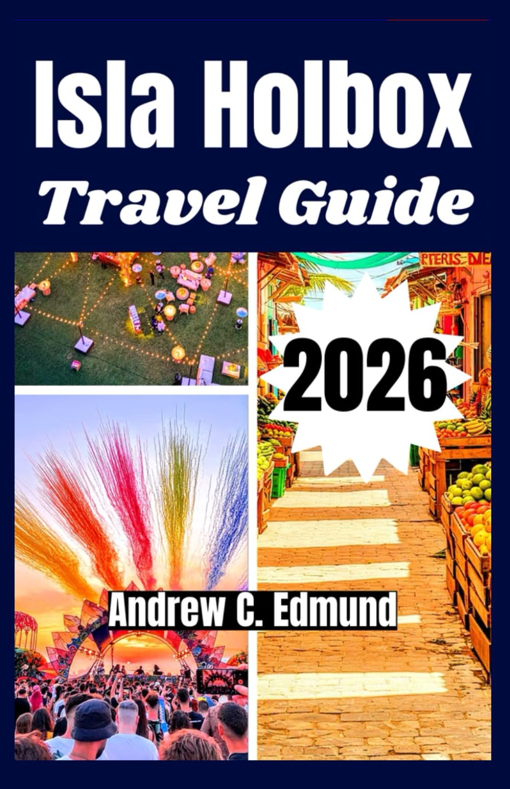 ISLA HOLBOX TRAVEL GUIDE 2026: Explore Hidden Beaches, Budget Tips, Daily Itineraries, Local Eats,Transport & Safety tips