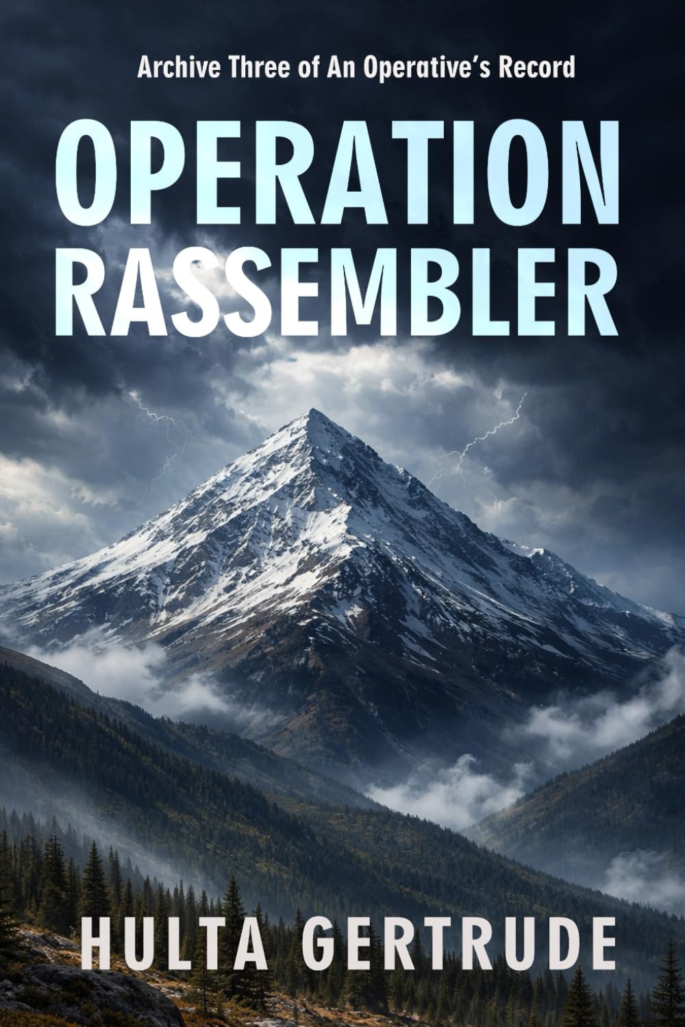 OPERATION RASSEMBLER (AN OPERATIVE’S RECORD)