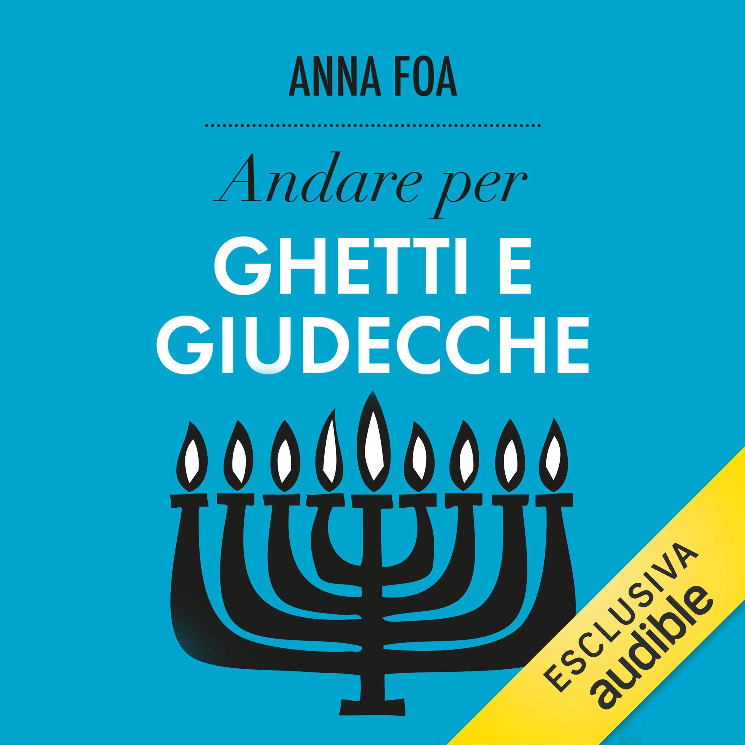 Andare per ghetti e giudecche: Ritrovare L'Italia