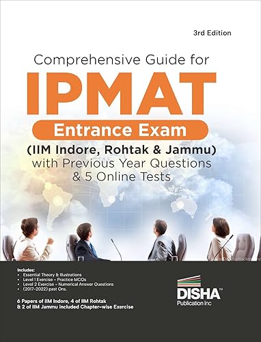 Comprehensive Guide for IPMAT Entrance Exam (IIM Indore, Rohtak &amp; Jammu) with Previous Year Questions &amp; 5 Online Tests 3rd Edition | PYQs | Integrated Program in Management Aptitude Test |
