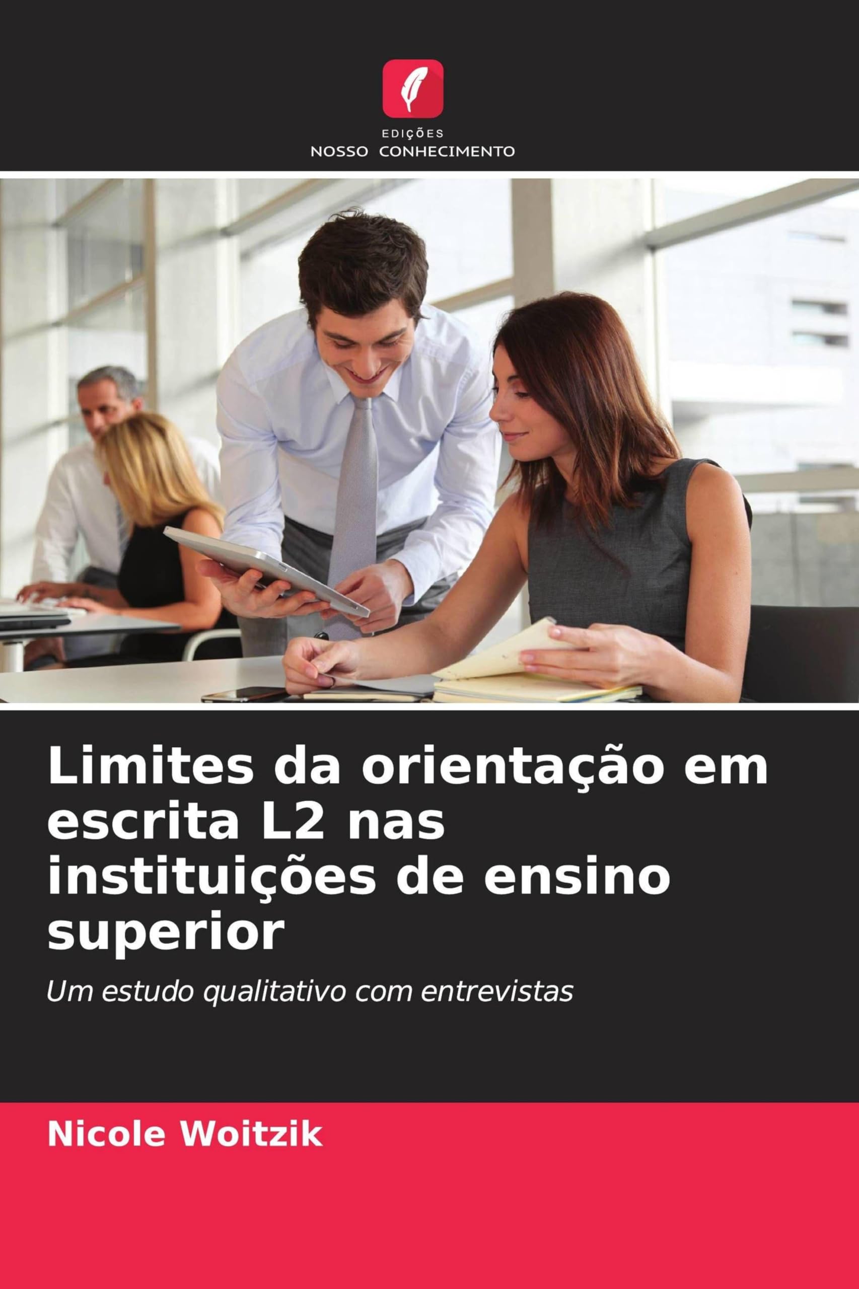 Limites da orientação em escrita L2 nas instituições de ensino superior: Um estudo qualitativo com entrevistas