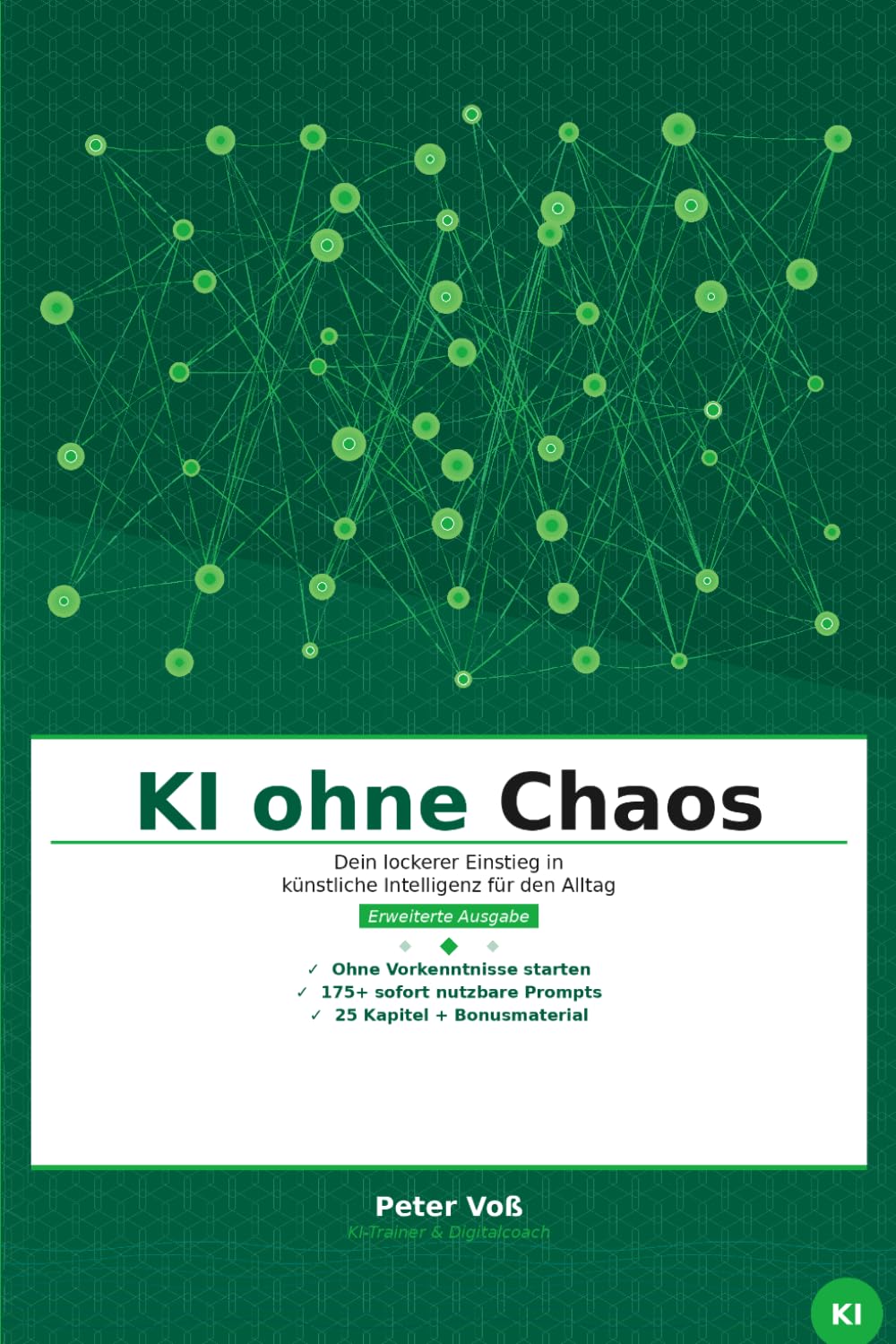 ChatGPT ohne Chaos: Besser fragen, bessere Antworten bekommen – für Alltag, Beruf und Lernen
