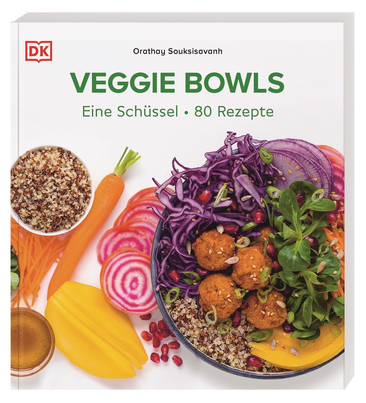 Veggie Bowls: Eine Schüssel - 80 Rezepte. Vegetarische und vegane Rezepte für schnelle, gesunde und leckere Bowls