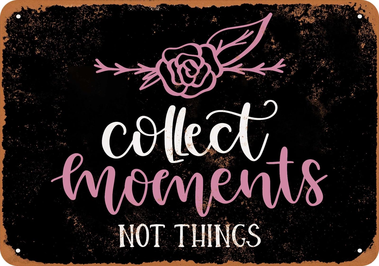 Metal Sign - Collect Moments Not Things (BLACK) - Vintage Look home decor