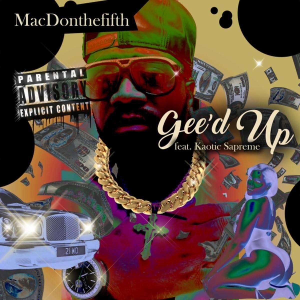Gee'd Up (feat. Kaotic Sapreme) [Explicit]