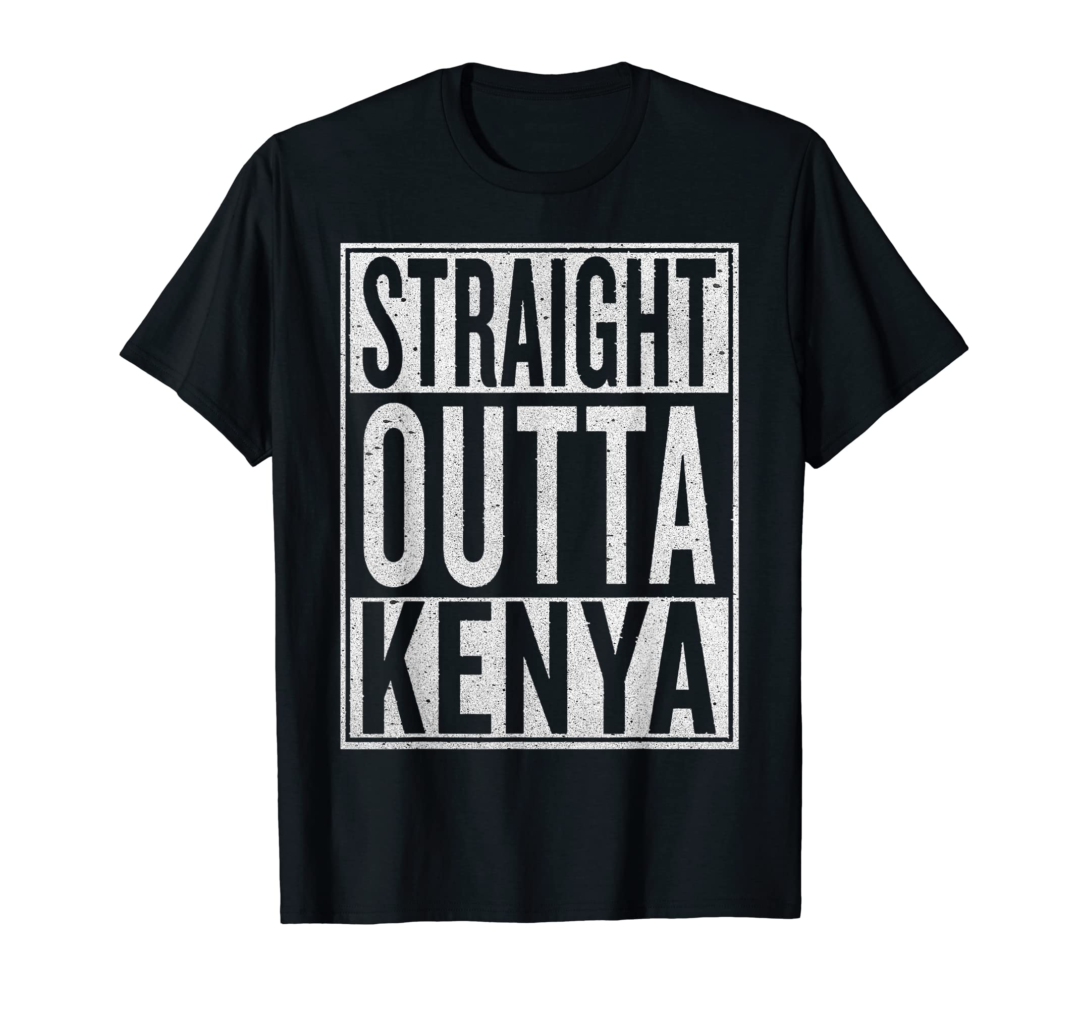 Straight Outta Kenya T-Shirt Funny Travler Gift Idea T-ShirtOEKO-TEX STANDARD 100