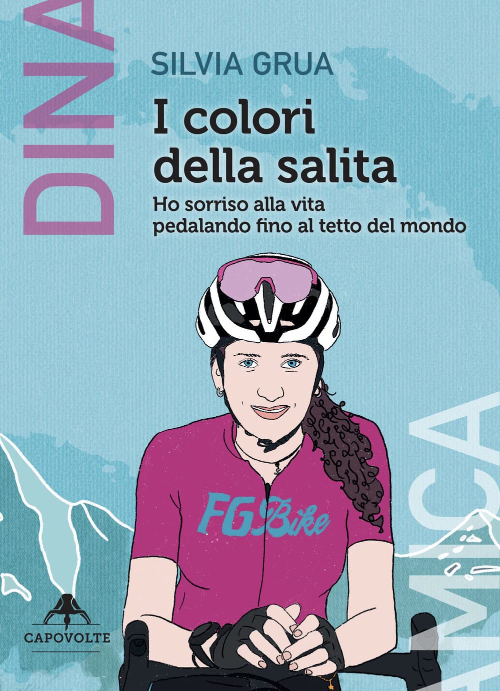 I Colori Della Salita. Ho Sorriso Alla Vita Pedalando Fino Al Tetto Del Mondo - 4