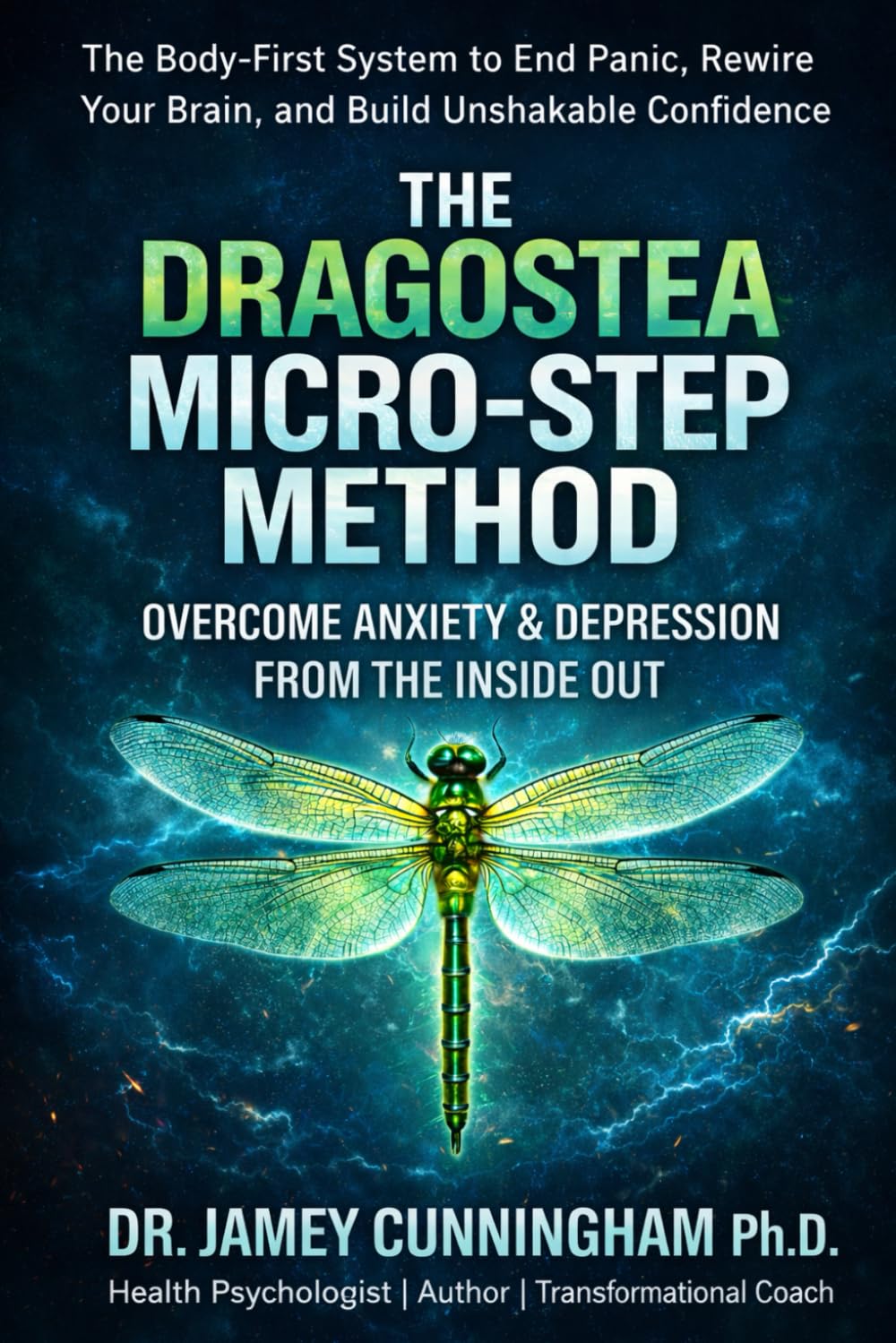 The Dragostea Micro-Step Method: Overcome Anxiety & Depression from the Inside Out