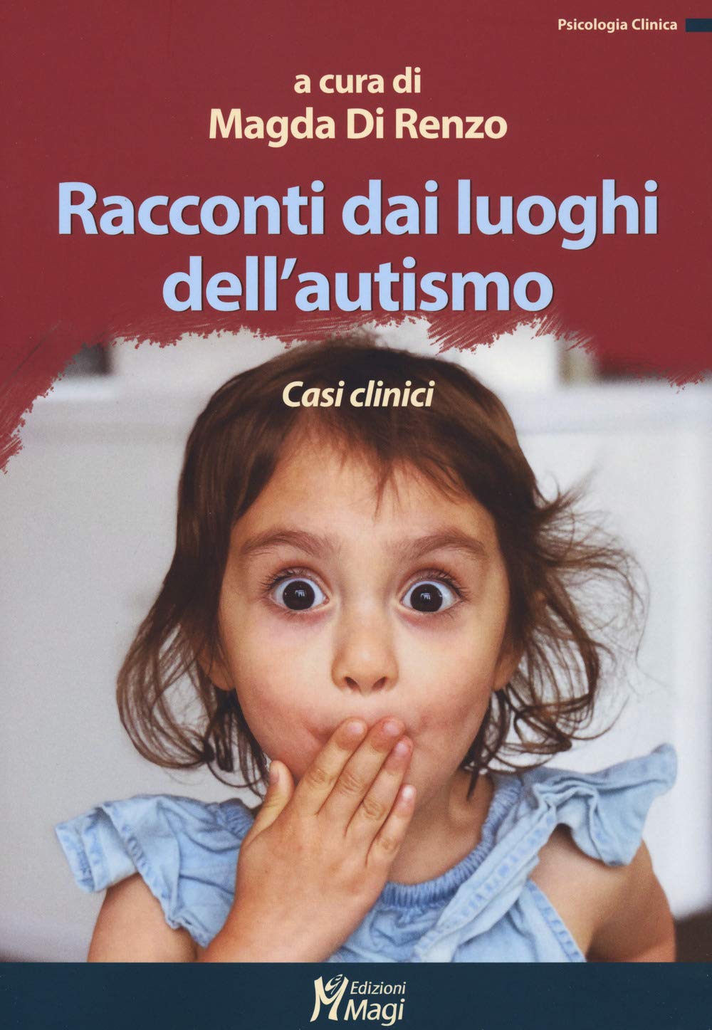 Racconti Dai Luoghi Dell'autismo. Casi Clinici - 4
