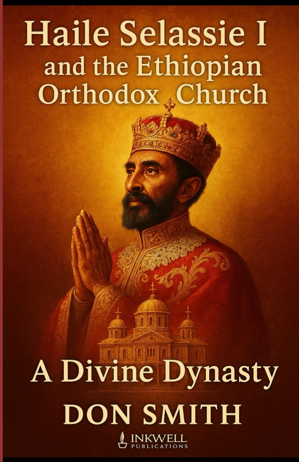 Haile Selassie I and the Ethiopian Orthodox Church: A Divine Dynasty