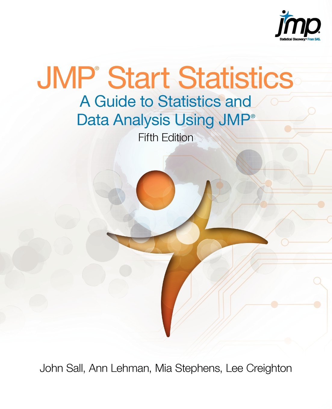 JMP Start Statistics: A Guide to Statistics and Data Analysis Using JMP, Fifth Edition