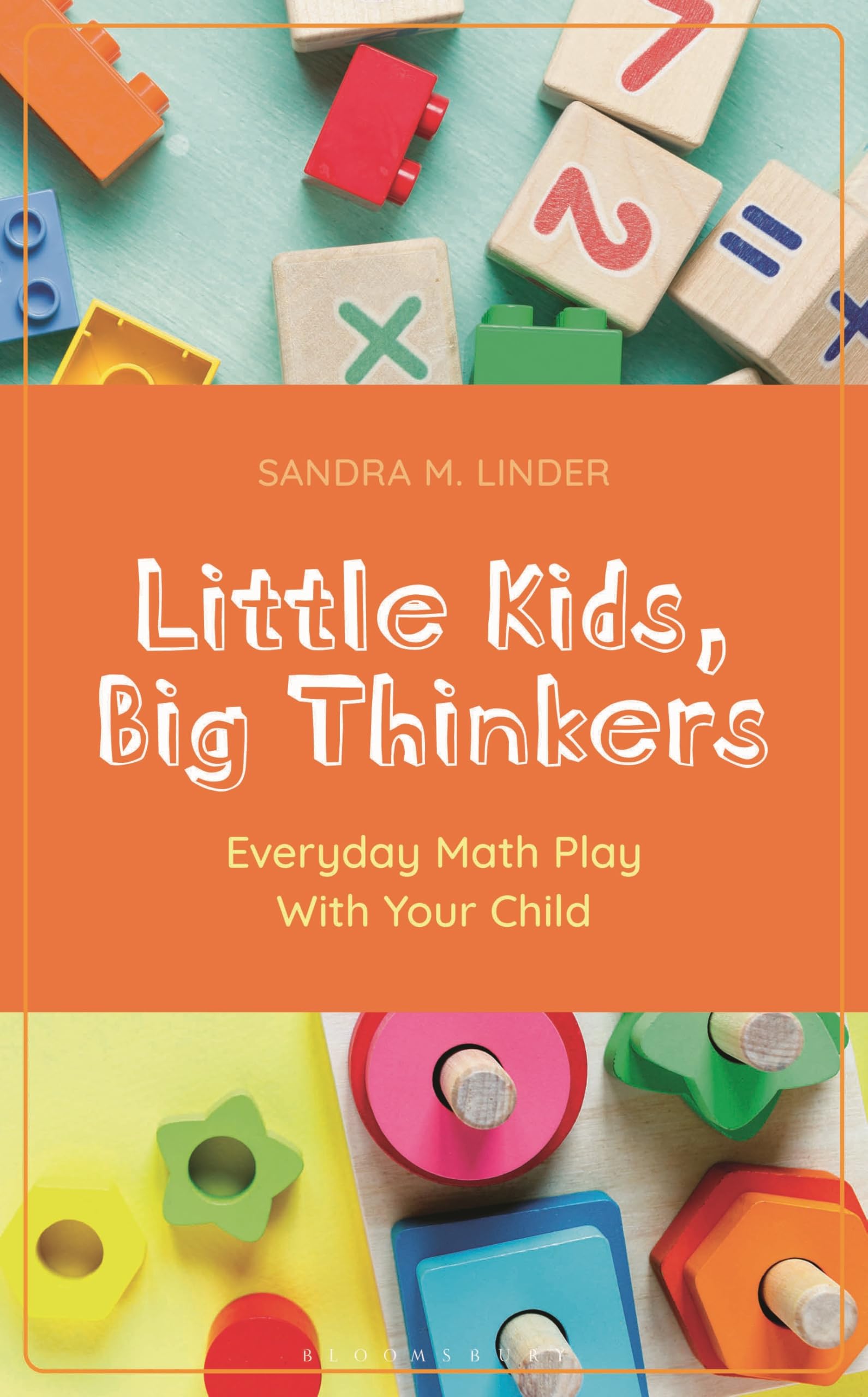 Little Kids, Big Thinkers: Everyday Math Play With Your Child