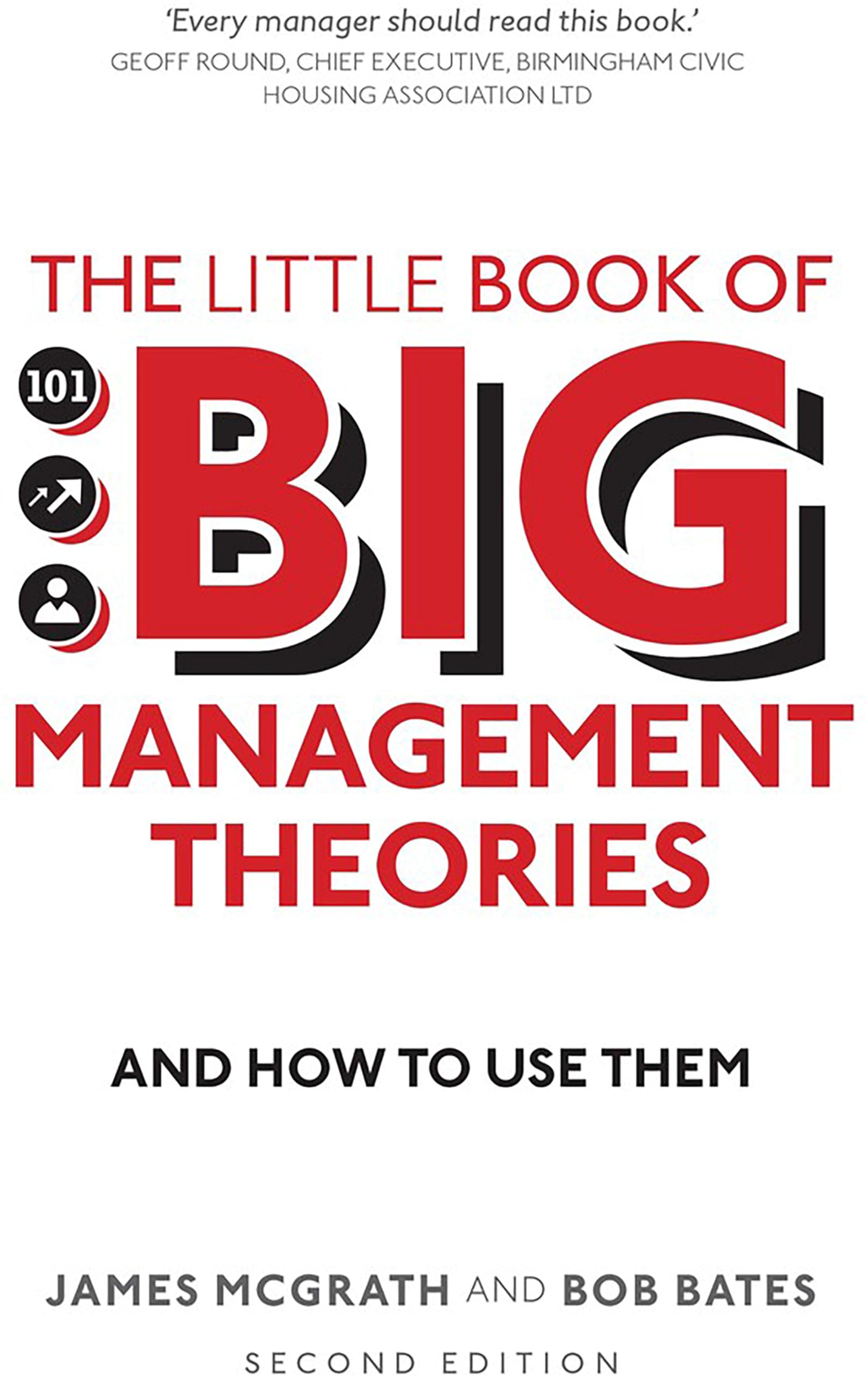 The Little Book of Big Management Theories: ... and how to use them