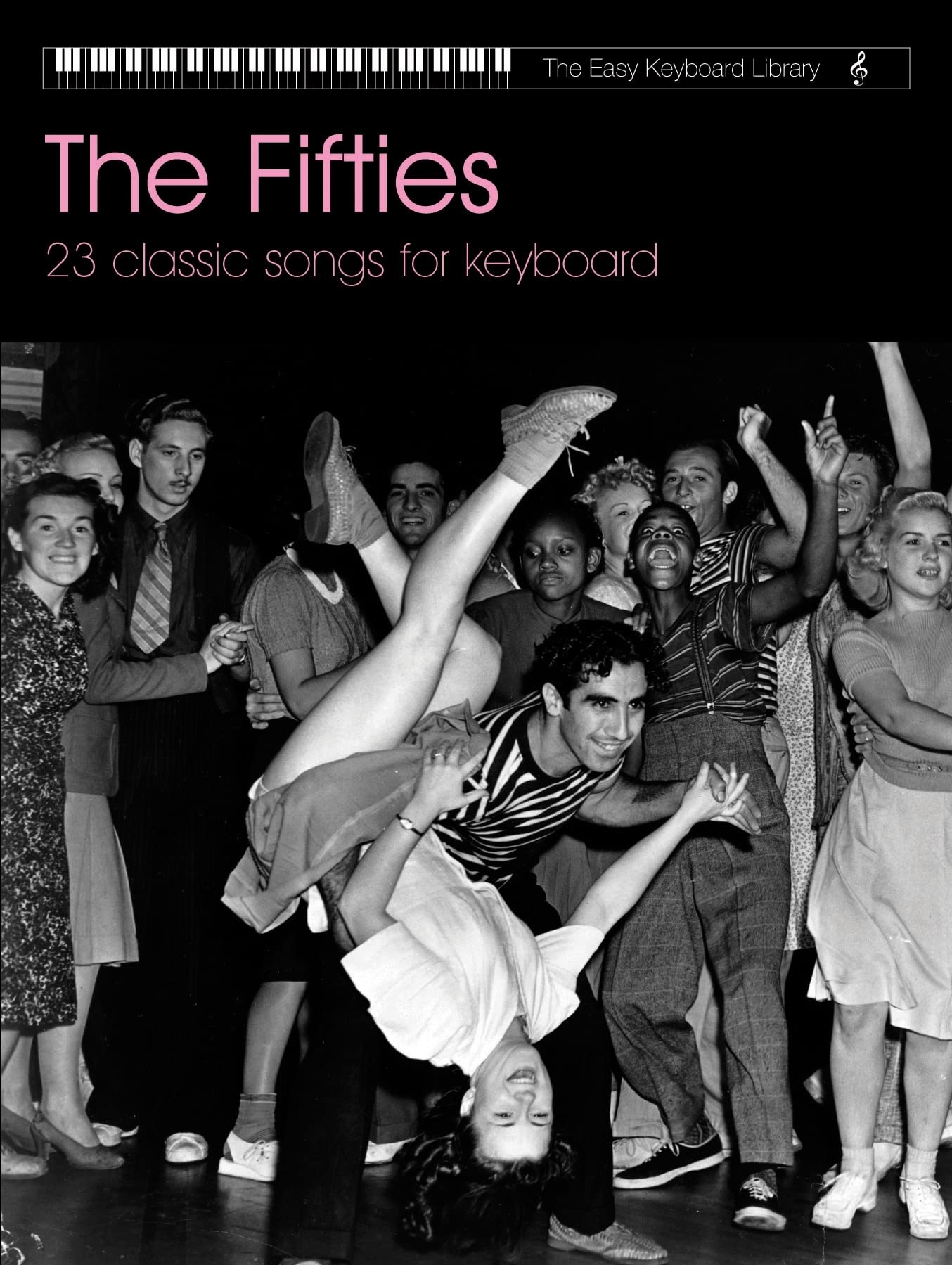 The Fifties: 23 Classic Songs for Keyboard (Easy Keyboard Library)