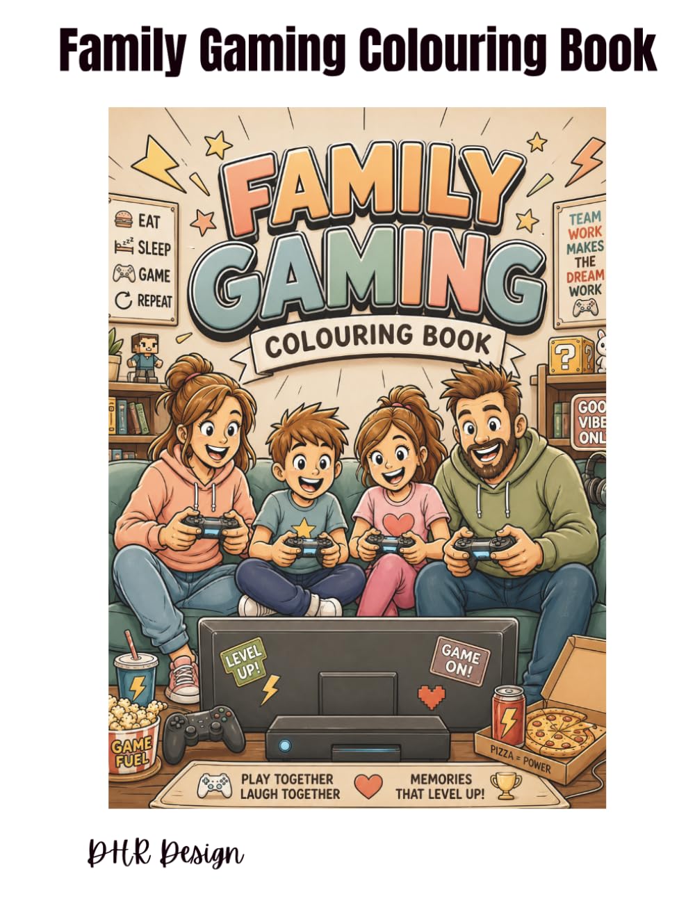 Family Gaming Colouring In Book: Fun for the Whole Family