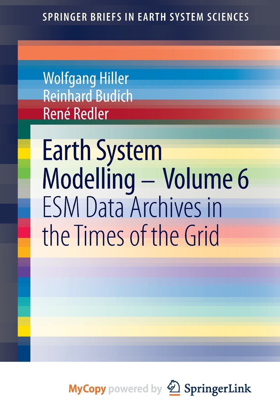 Earth System Modelling - Volume 6: ESM Data Archives in the Times of ...