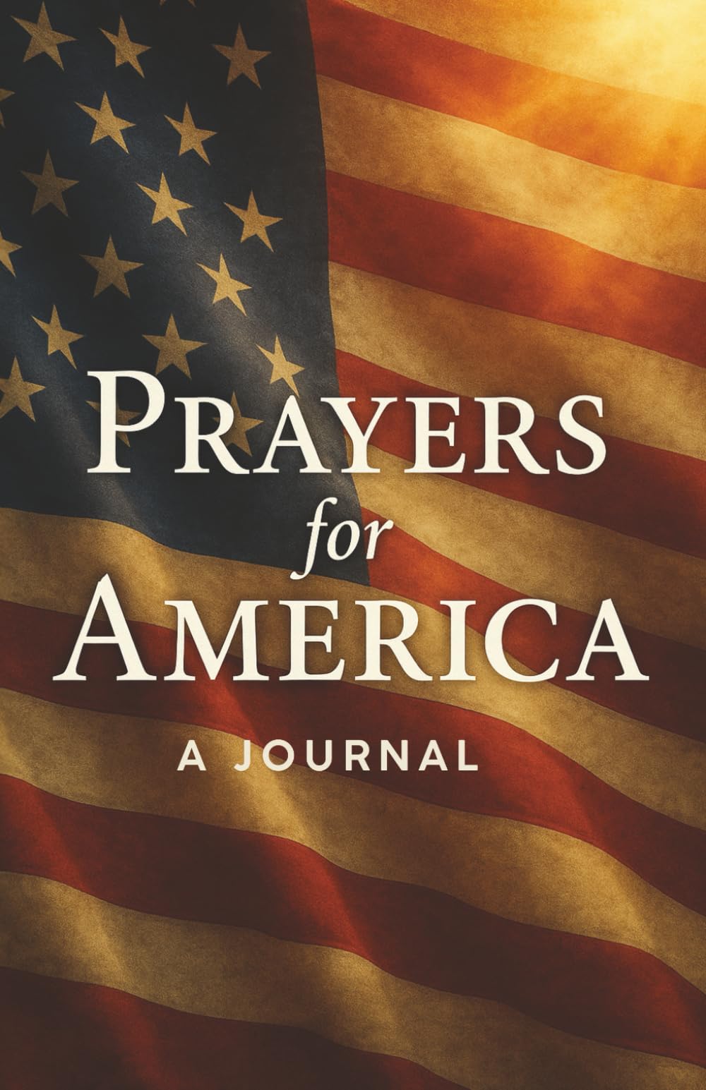 Prayers for America: A Journal