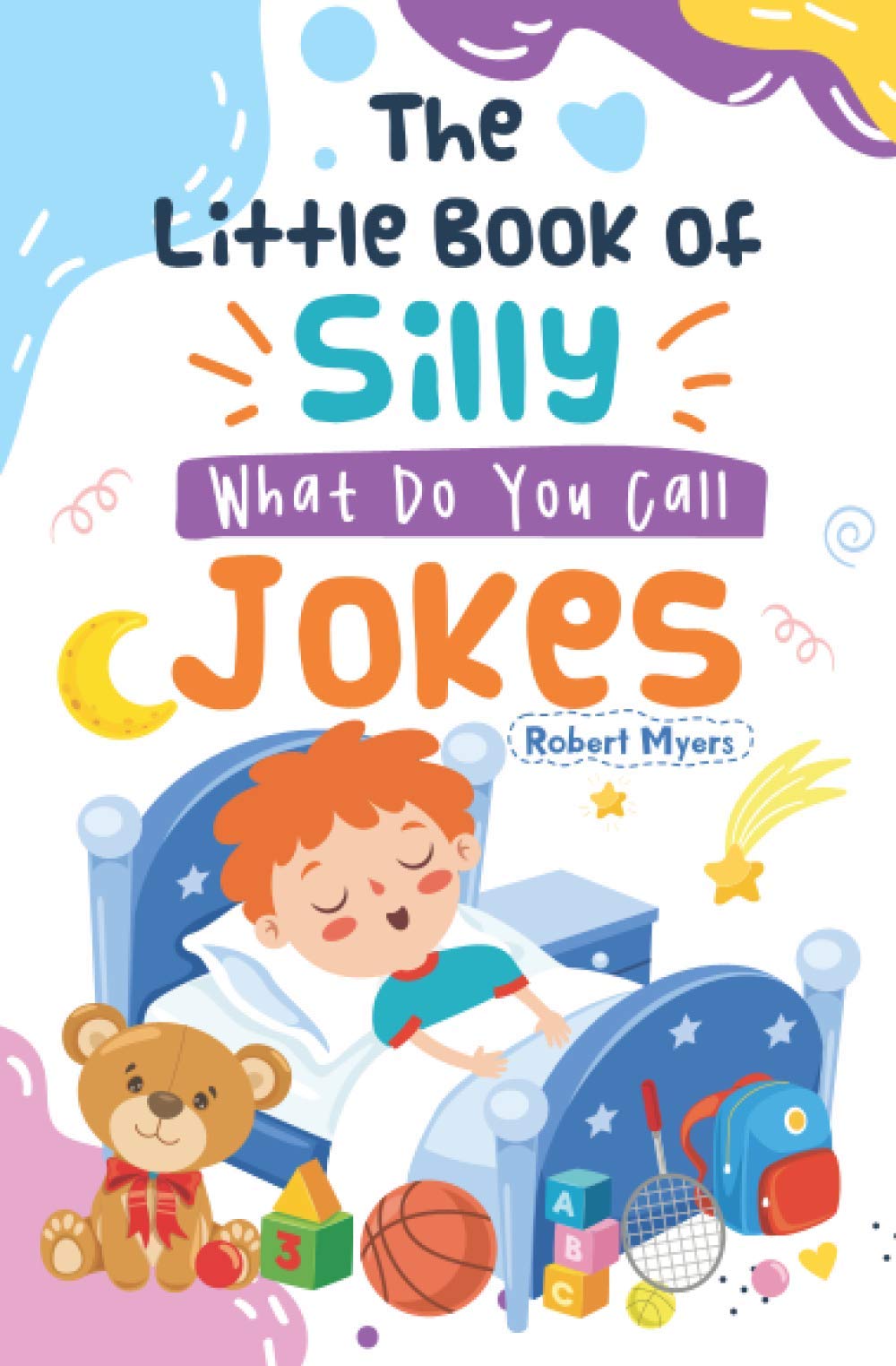 The Little Book of Silly What Do You Call Jokes
