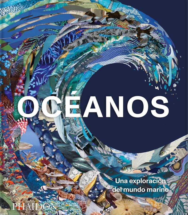 Océanos: Una exploración del mundo marino (GENERAL NON-FICTION)