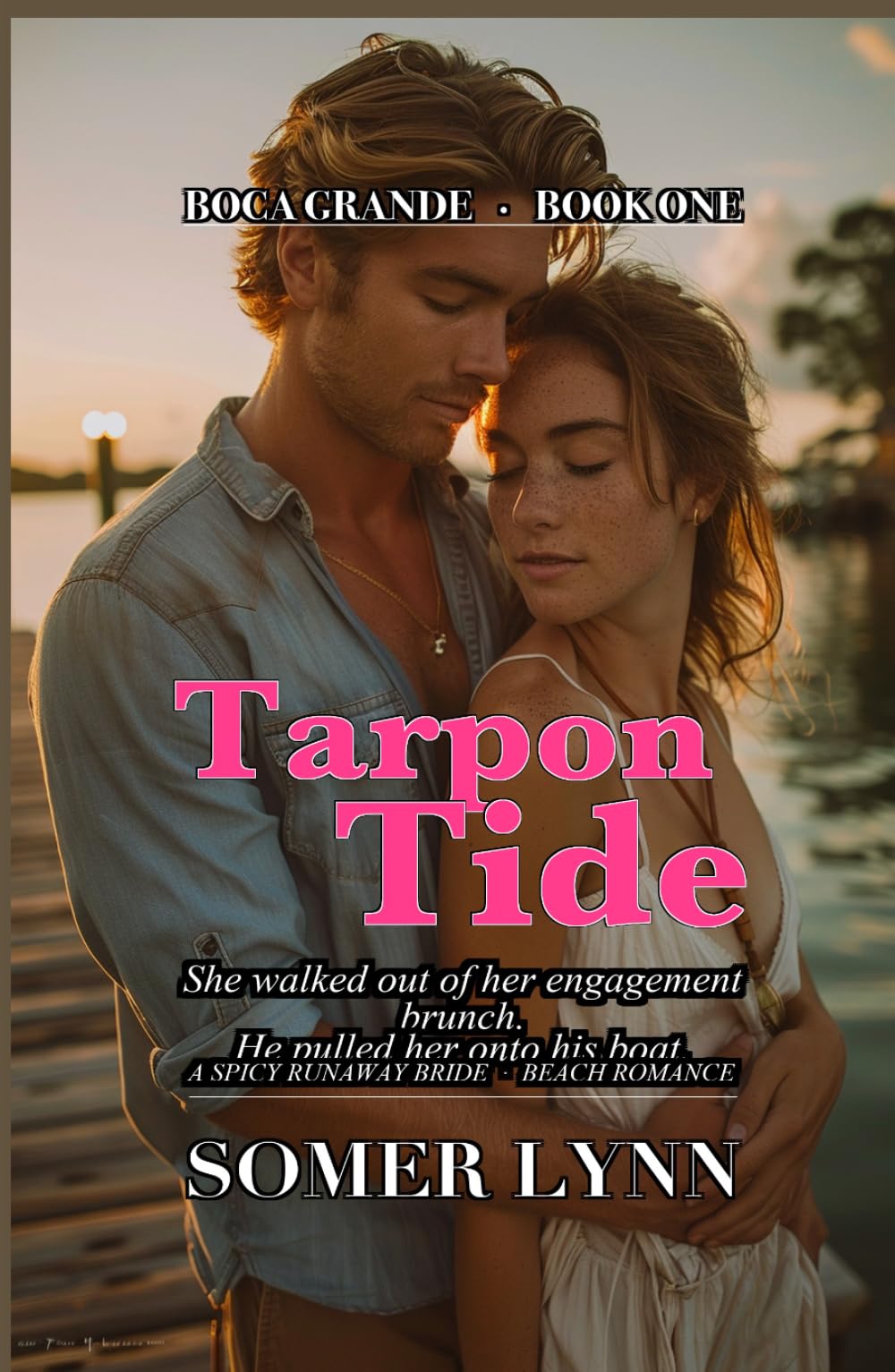 Tarpon Tide: A Spicy Runaway Bride Beach Romance (Boca Grande Book 1)