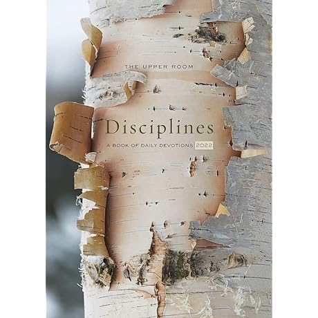 The Upper Room Disciplines 2022: Daily Devotions to Enrich Your Spiritual Journey