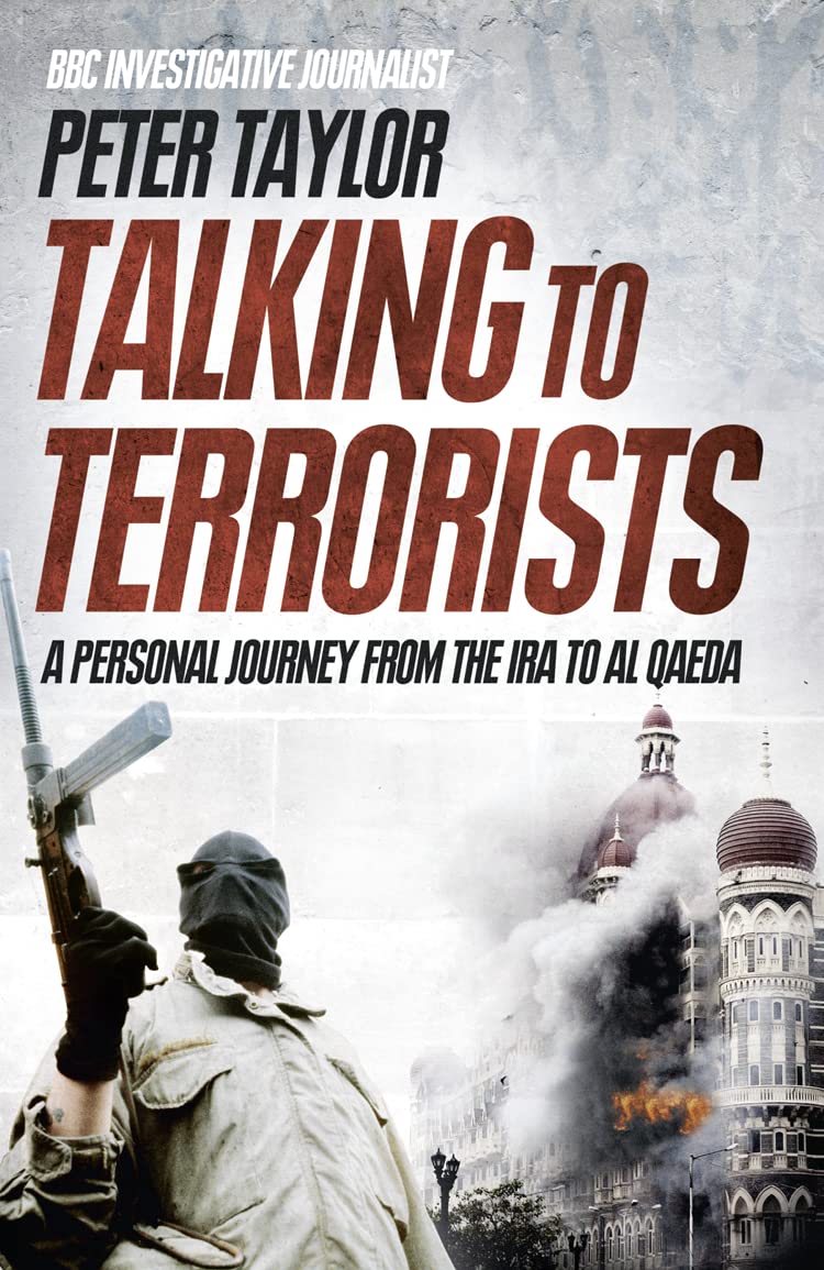 Buy Talking to Terrorists: A Personal Journey from the IRA to Al Qaeda — BookShops.in