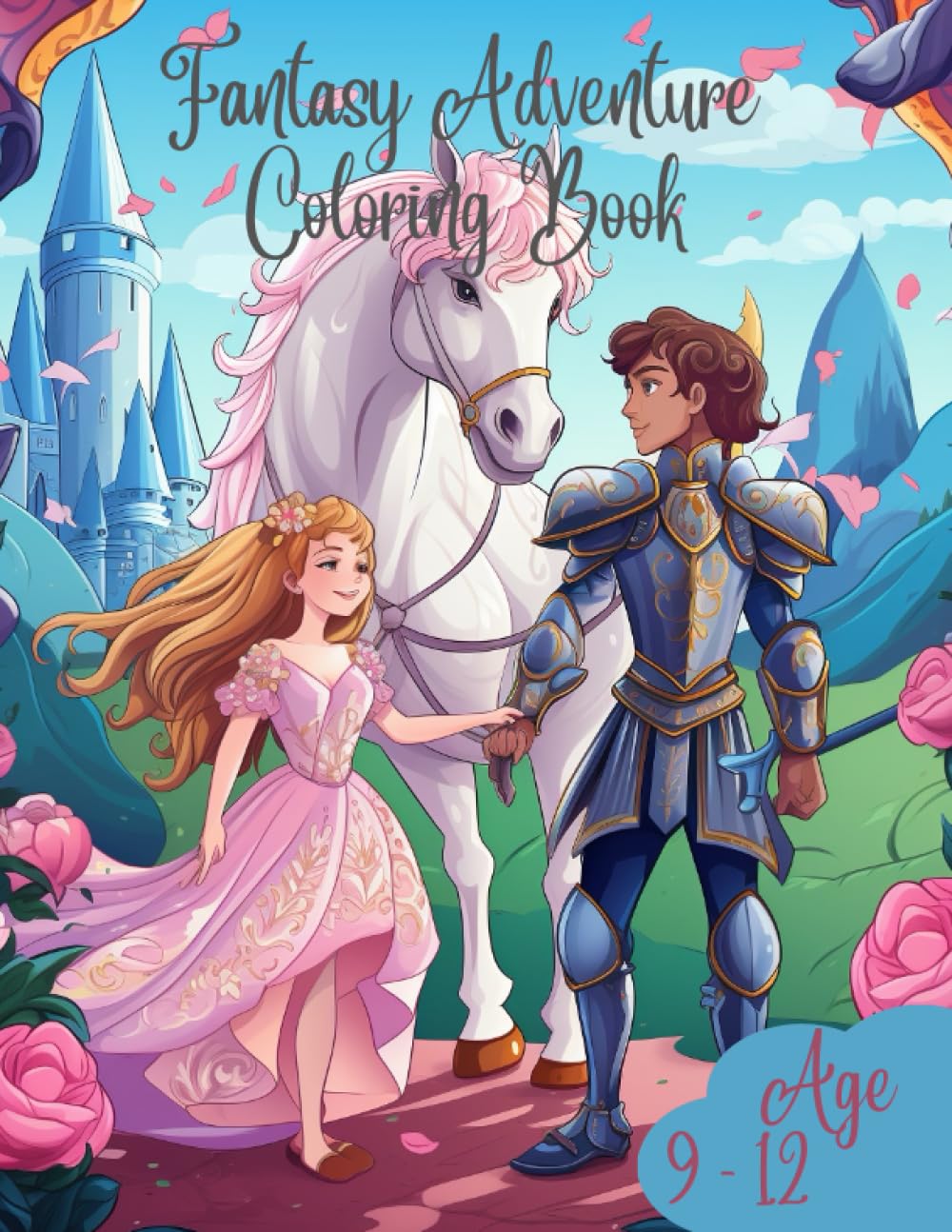 Fantasy Adventure Coloring Book: for kids age 9-12