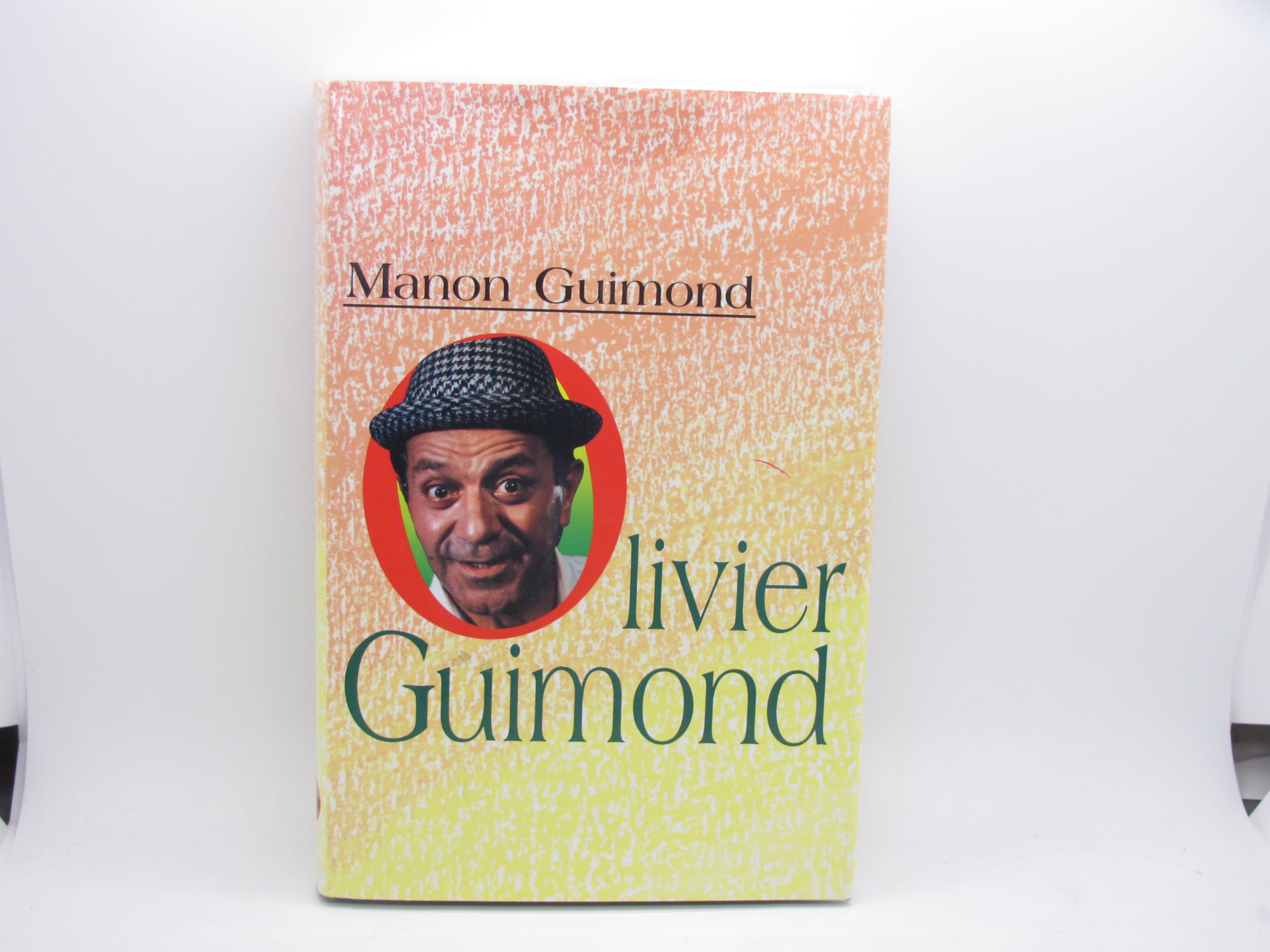 Olivier Guimond [Hardcover] Manon Guimond