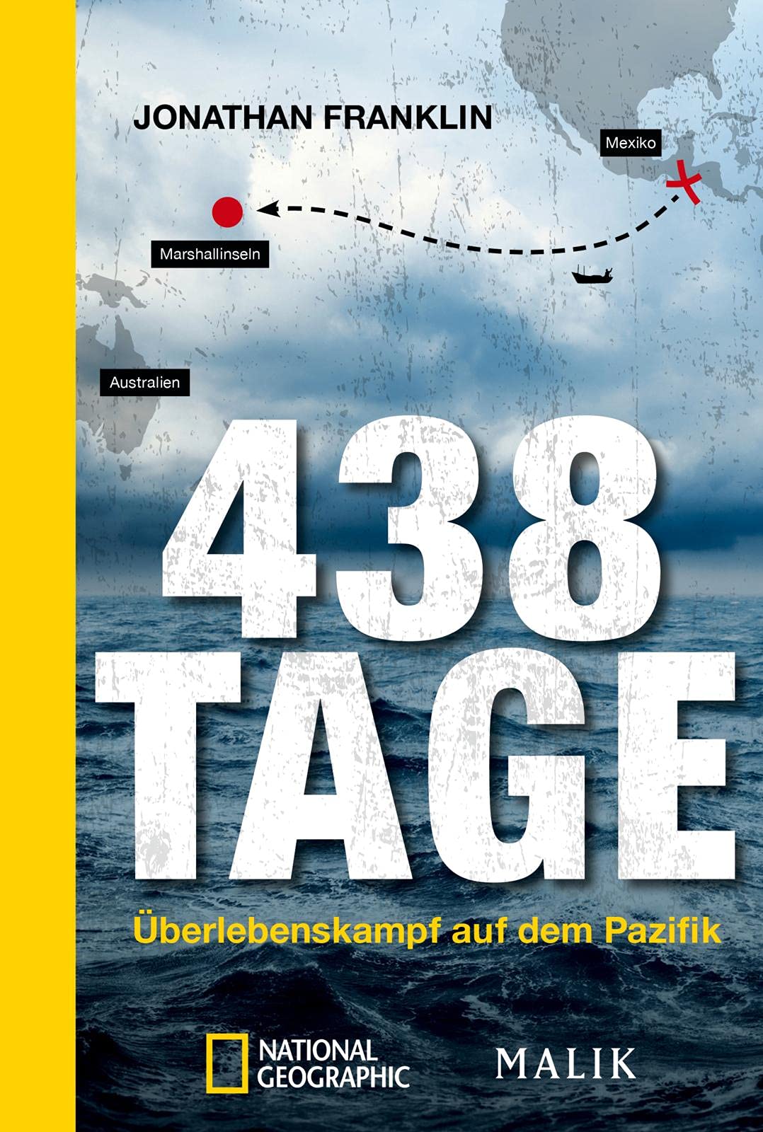 438 Tage: Überlebenskampf auf dem Pazifik