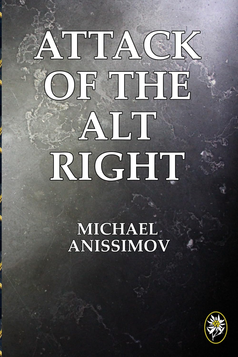 Attack of the Alt Right