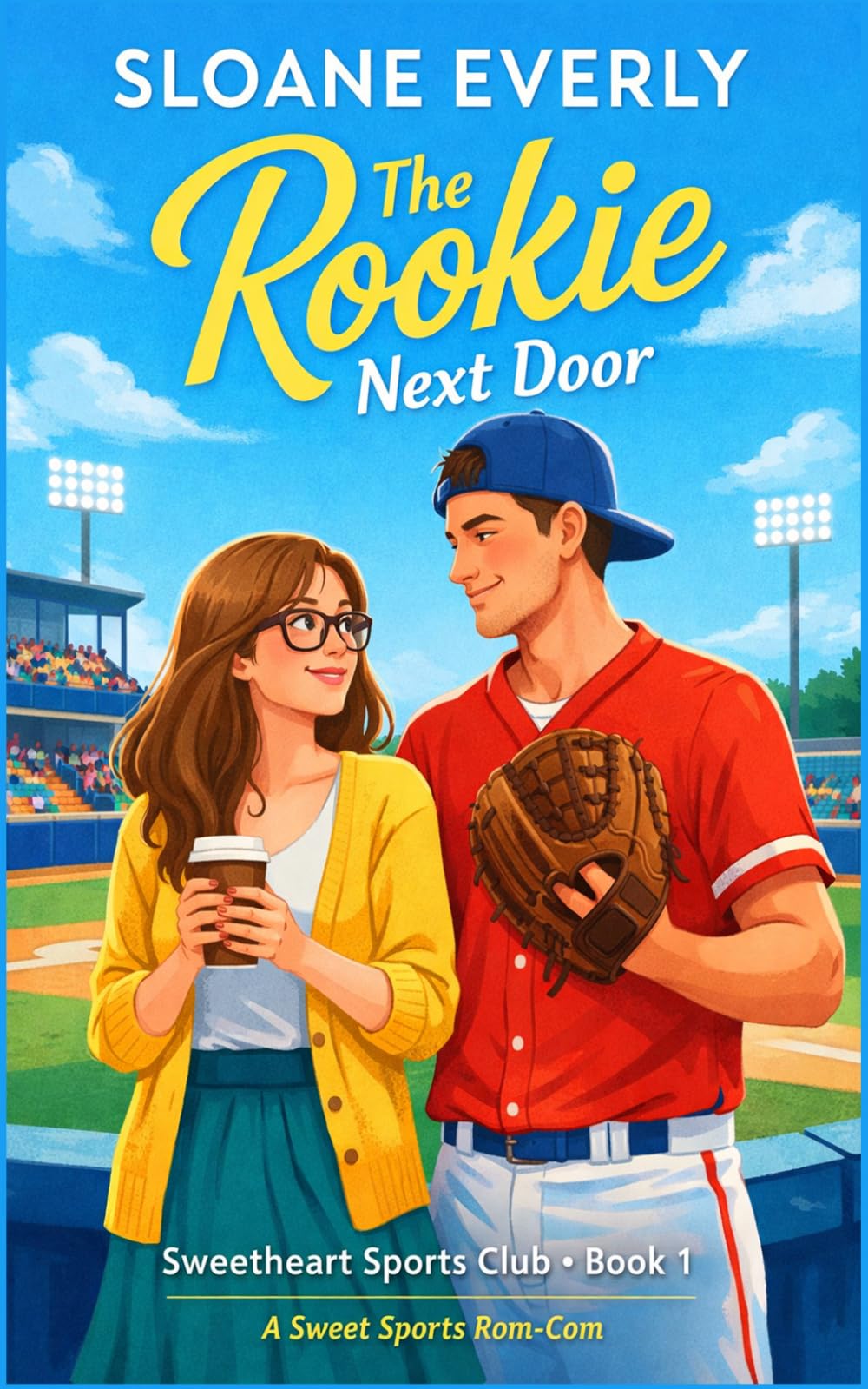 The Rookie Next Door: A Sweet Sports RomCom (Sweetheart Sports Club)