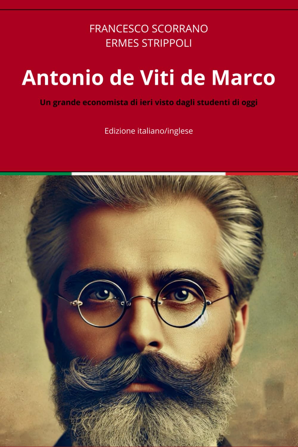 Antonio de Viti de Marco: Un grande economista di ieri per gli studenti della scuola di oggi