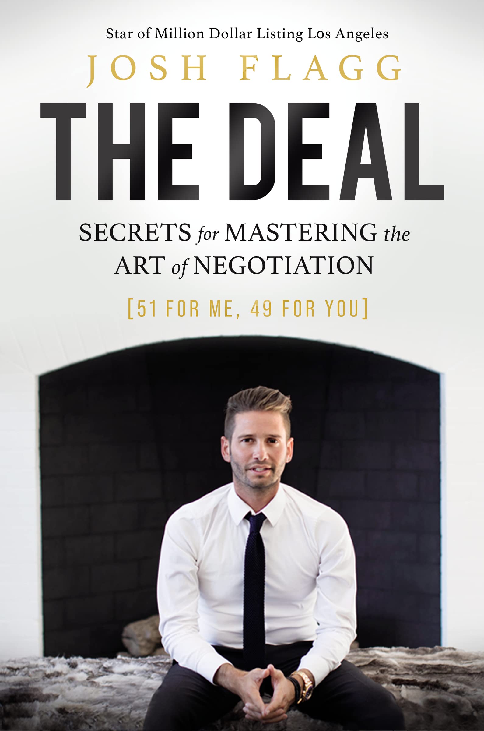 Josh Flagg Book The Deal: Secrets for Mastering the Art of Negotiation