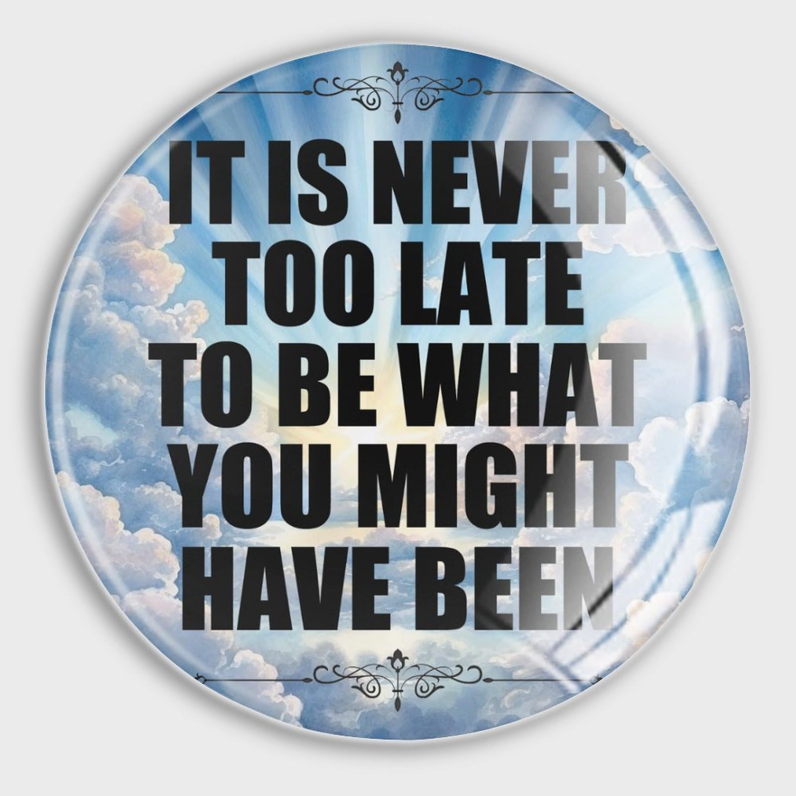 It Is Never Too Late to Be What You Might Have Been Fridge Magnets Small Magnets Inspirational Positive Glass Funny Magnets Decor For Whiteboard Classroom Kitchen Office Home Cabinet
